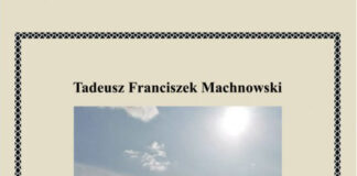 Adam Lizakowski – LIPCOWE SKRZYPCE WCIĄŻ GRAJĄ. O WYBORZE WIERSZY TADEUSZA F. MACHNOWSKIEGO