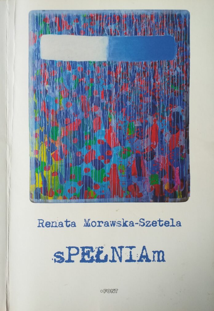 Renata Morawska -Szetela sPEŁNIAm (okładka)