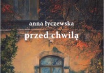 Anna Łyczewska – Przed chwilą