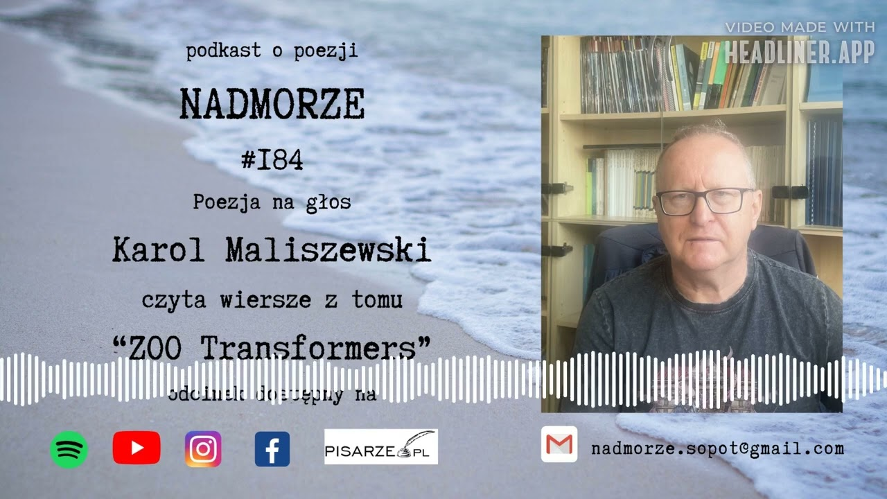 Nadmorze #184. Karol Maliszewski czyta wiersze z tomu „Zoo Transformers”