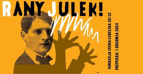 Rany Julek na Scenie Lubelska 30/32